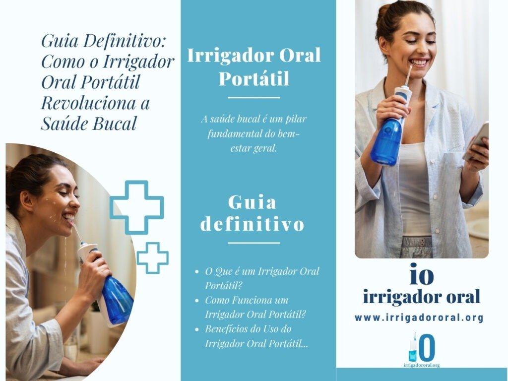 Como o Irrigador Oral Portátil Melhora a Saúde Bucal