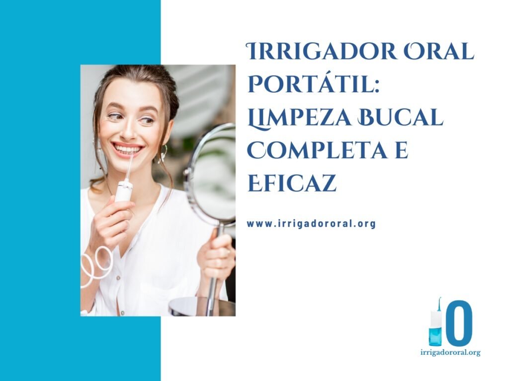 Irrigador Dental Portátil: Higiene Bucal Completa e Eficaz em 2024 1 Descubra o poder do irrigador dental portátil para uma higiene bucal completa. Limpeza profunda, saúde gengival e praticidade em qualquer lugar.