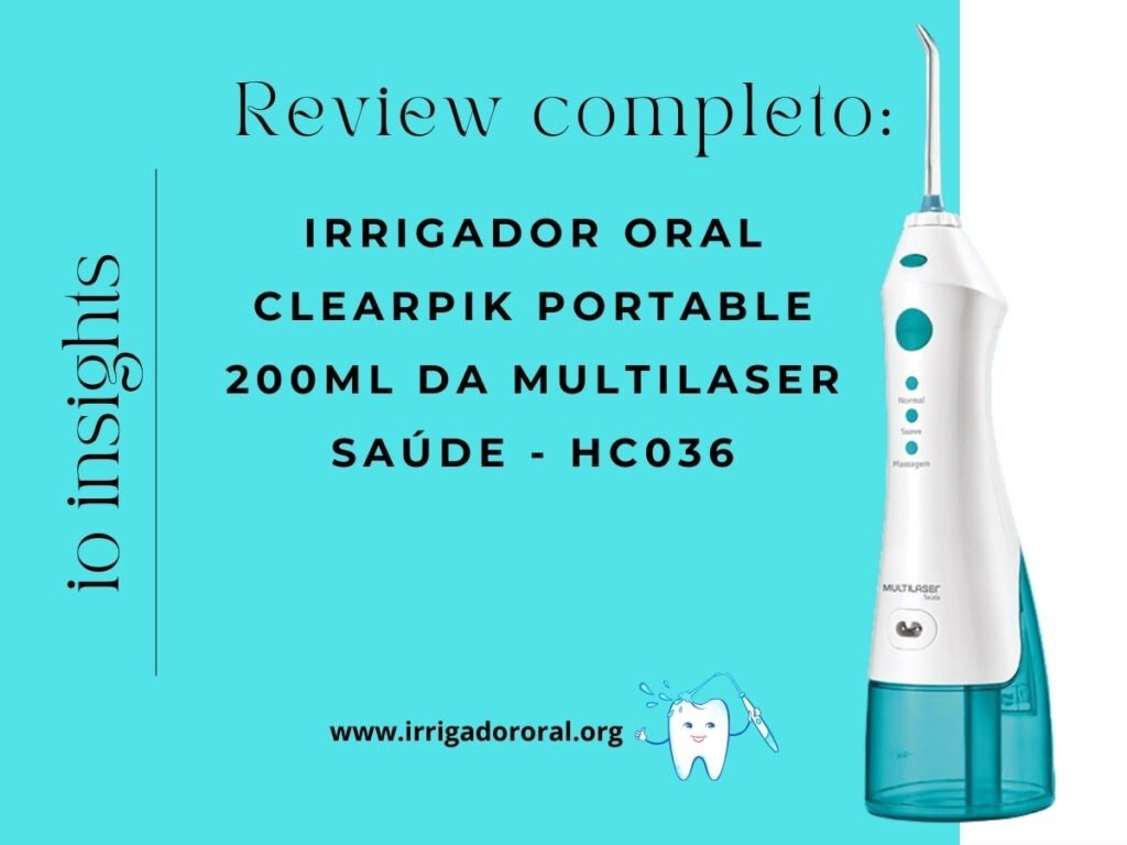 Review Completo: Irrigador Oral Clearpik Portable 200ml da Multilaser Saúde - HC036