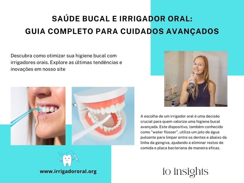 Saúde Bucal e Irrigadores Orais: Guia Completo para Cuidados Avançados