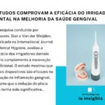dentes e irrigador oral