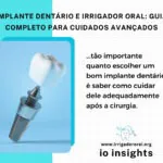 Implante Dentário e Irrigador Oral