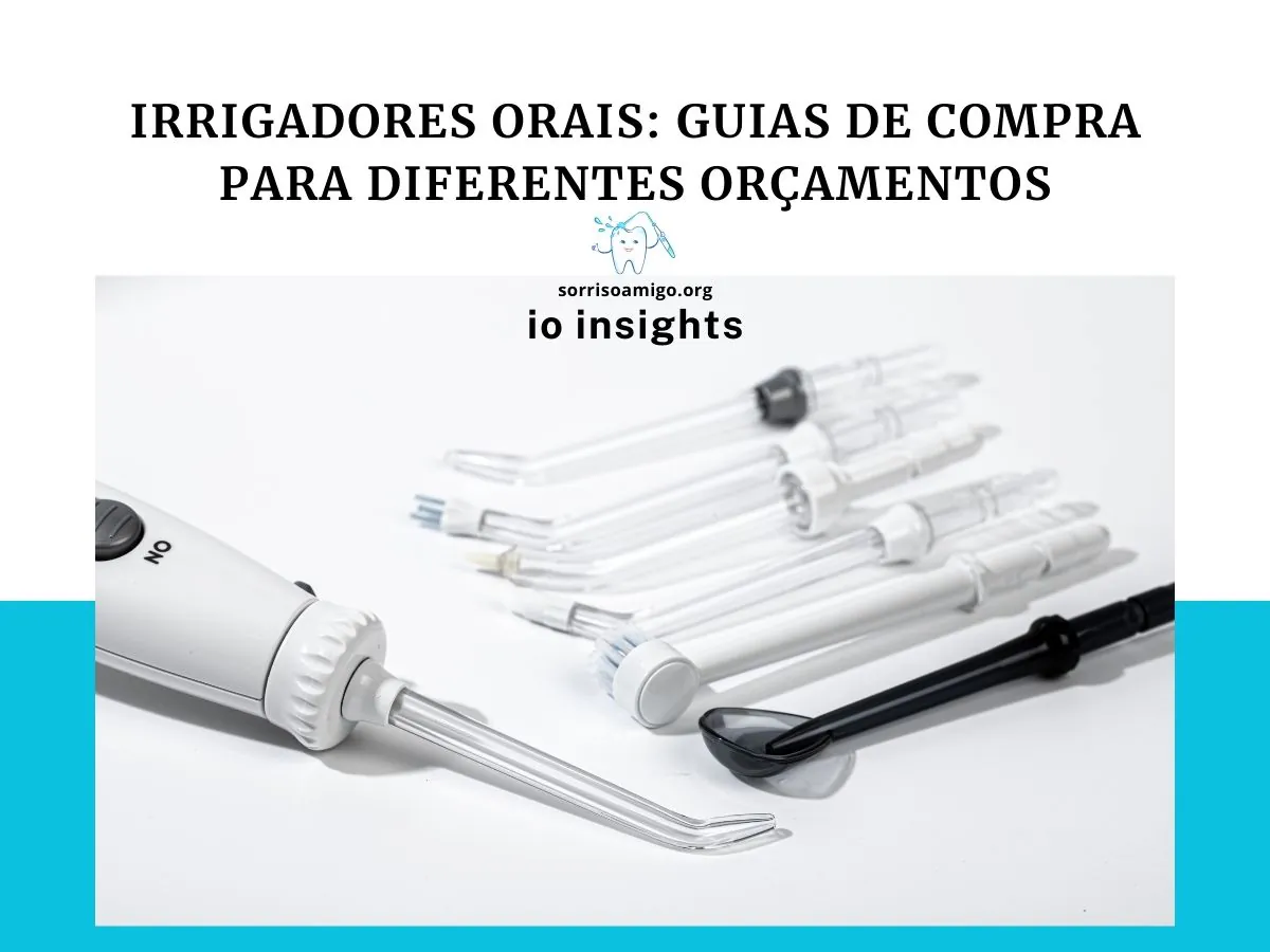 Irrigadores Orais Guias de Compra para Diferentes Orçamentos - 1
